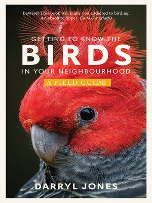 cover image of Getting to Know the Birds in Your Neighbourhood